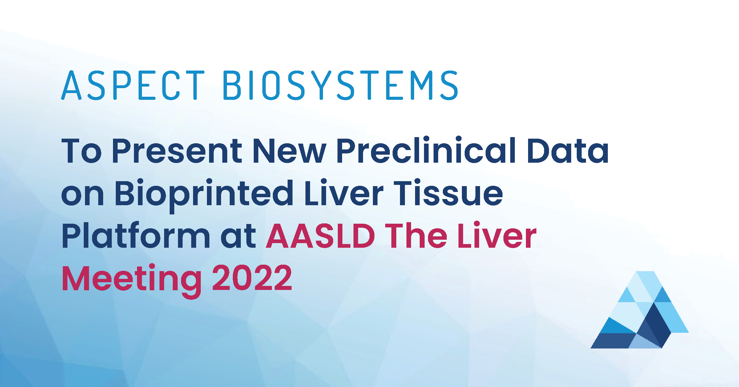 Aspect Biosystems to Present New Preclinical Data on Bioprinted Liver